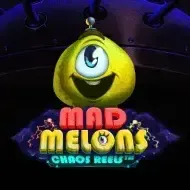 Mad Melons Chaos Reels